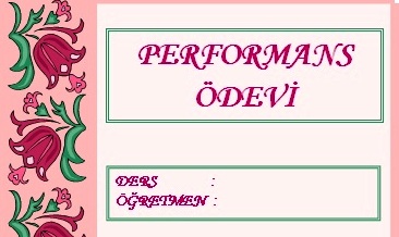 Performans Ödevleri Sorun mu?