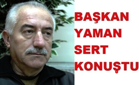 Platformu Başkanı Yaman Sert Konuştu
