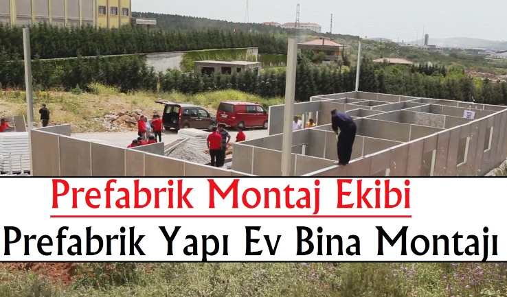 Prefabrik Montaj | Prefabrik Yapı Montaj Ekibi